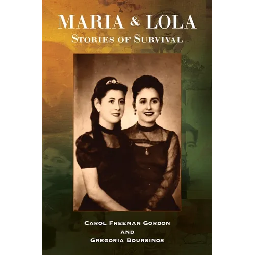Maria and Lola - Stories of Survival