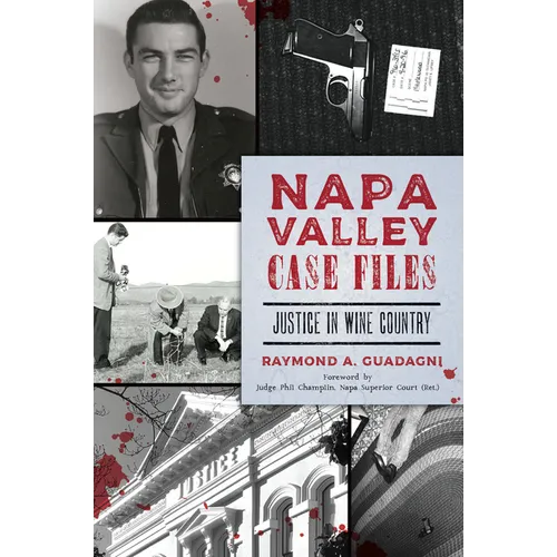 Napa Valley Case Files: Justice in Wine Country