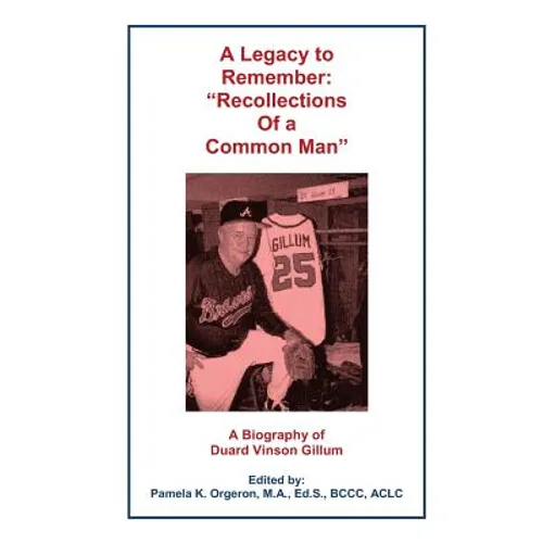 A Legacy to Remember: "Recollections of a Common Man"