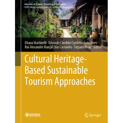 Cultural Heritage-Based Sustainable Tourism Approaches