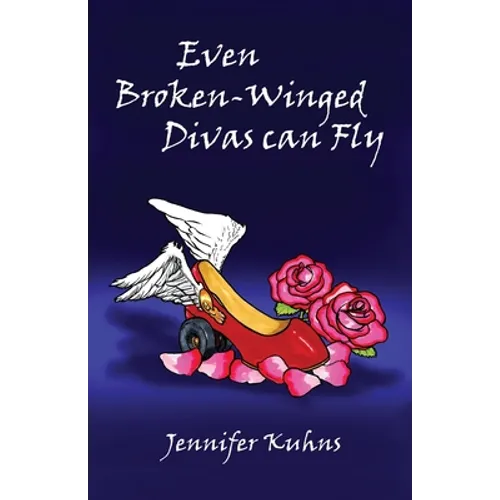 Even Broken-Winged Divas Can Fly