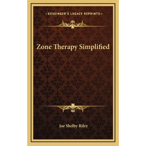 Zone Therapy Simplified - Hardcover