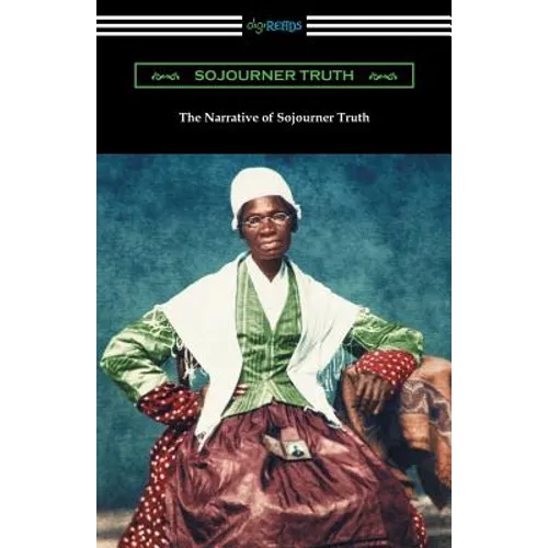 The Narrative of Sojourner Truth