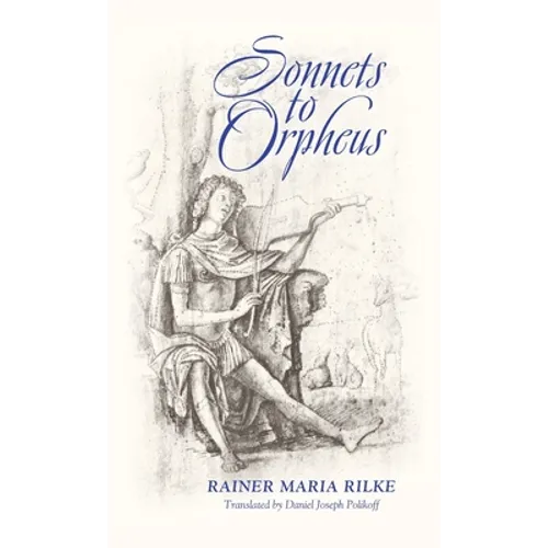 Sonnets to Orpheus (Bilingual Edition)