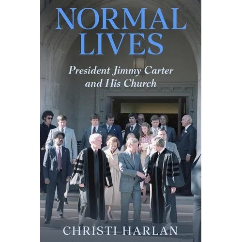 Normal Lives: President Jimmy Carter and His Church