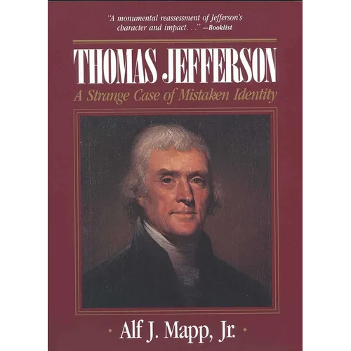 Thomas Jefferson: A Strange Case of Mistaken Identity
