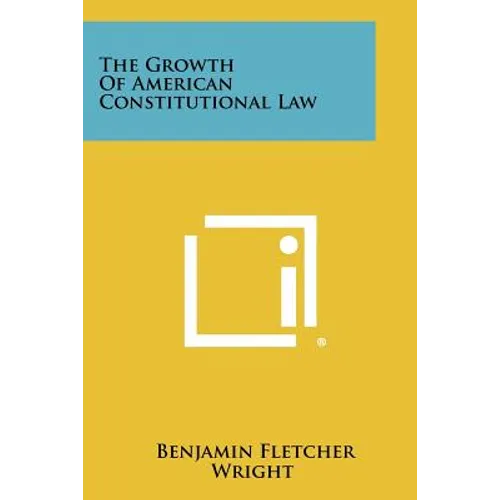 The Growth Of American Constitutional Law - Paperback