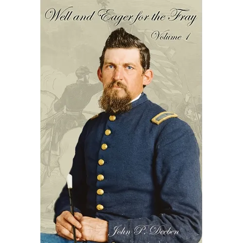 Well and Eager for the Fray: Volume 1