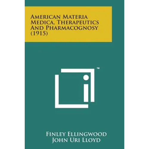 American Materia Medica, Therapeutics and Pharmacognosy (1915)
