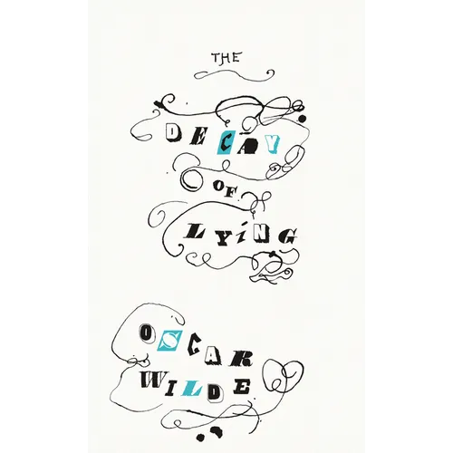 The Decay of Lying: And Other Essays