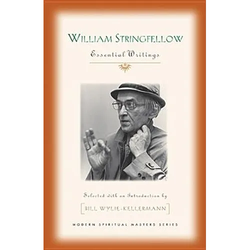 William Stringfellow: Essential Writings