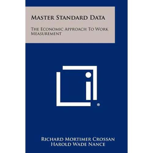 Master Standard Data: The Economic Approach To Work Measurement
