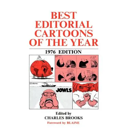 Best Editorial Cartoons of the Year 1976 Edition