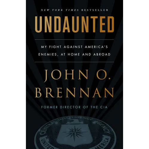 Undaunted: My Fight Against America's Enemies, at Home and Abroad