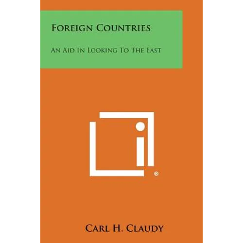 Foreign Countries: An Aid in Looking to the East