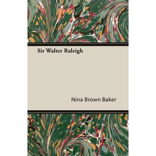 Sir Walter Raleigh