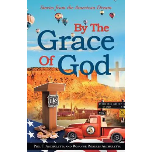 By the Grace of God: Stories from the American Dream - Paperback