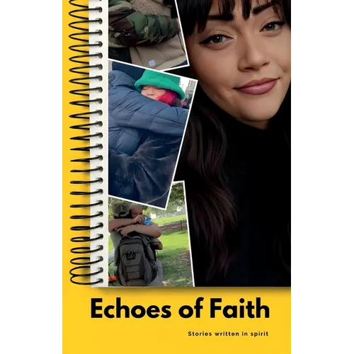 Echoes of Faith, Stories written in spirit