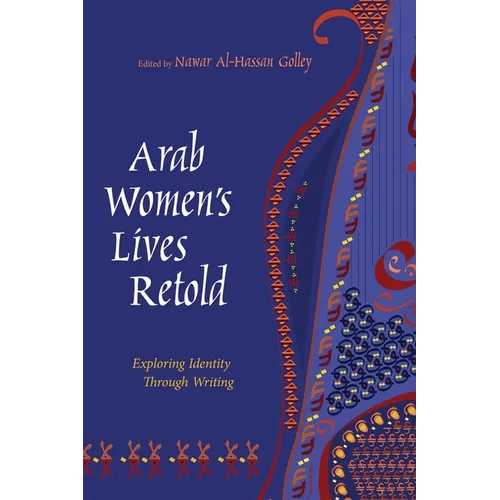 Arab Women's Lives Retold: Exploring Identity Through Writing
