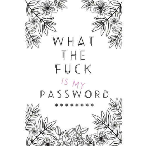What the Fuck is my Password