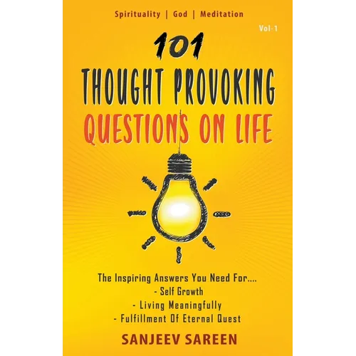 101 Thought Provoking Questions On Life