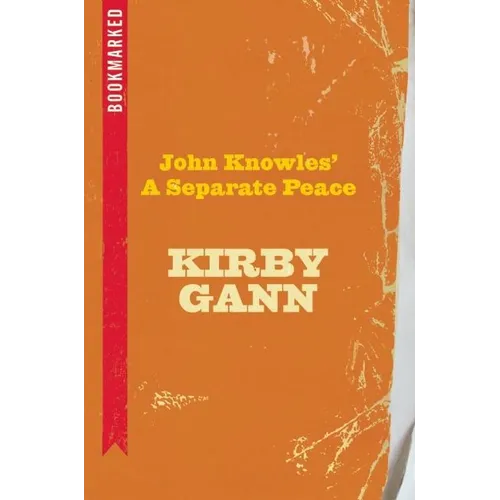 John Knowles' a Separate Peace: Bookmarked