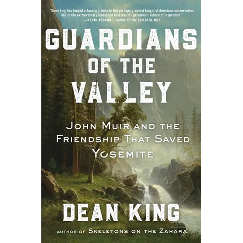 Guardians of the Valley: John Muir and the Friendship That Saved Yosemite