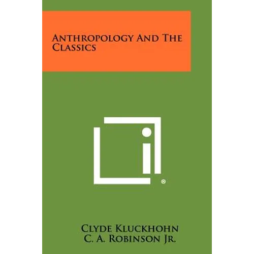 Anthropology and the Classics