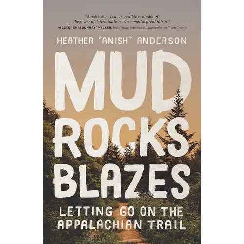 Mud, Rocks, Blazes: Letting Go on the Appalachian Trail