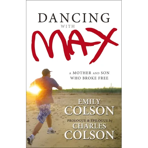 Dancing with Max: A Mother and Son Who Broke Free