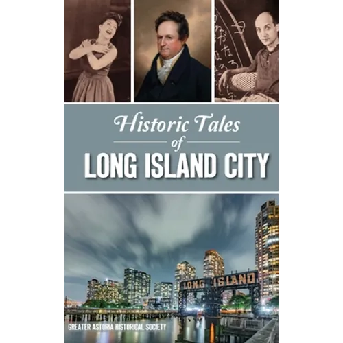 Historic Tales of Long Island City