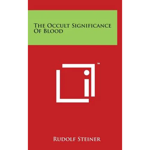 The Occult Significance Of Blood