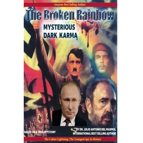 The Broken Rainbow: Mysterious Dark Karma