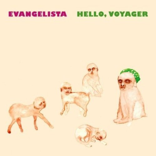 Evangelista - Hello, Voyager [LP] Vinyl Record