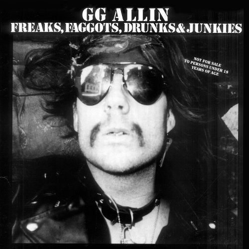 Gg Allin - Freaks, Faggots, Drunks and Junkies [LP] Vinyl Record