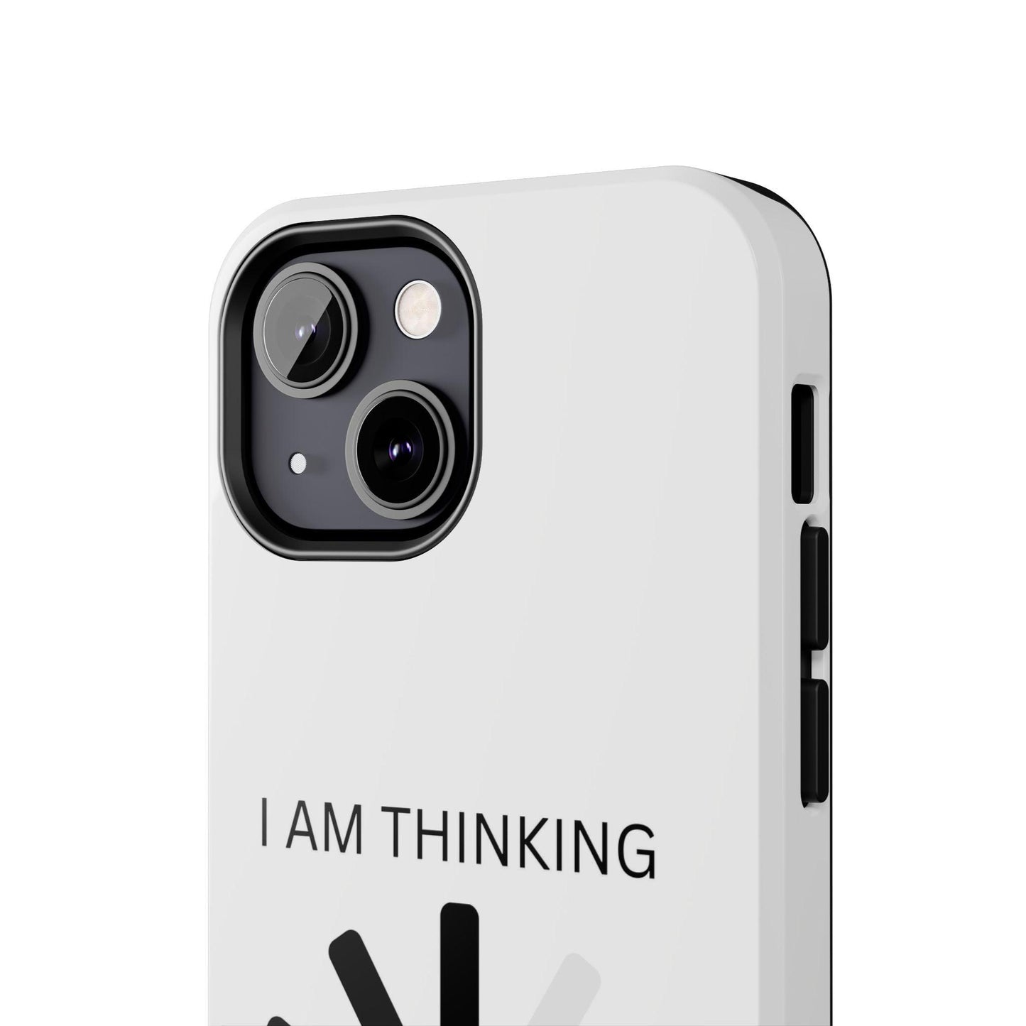I Am Thinking To Much Text Printed Tough Phone Cases