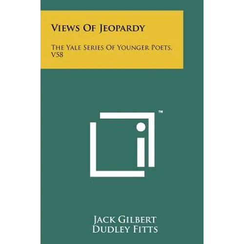 Views of Jeopardy: The Yale Series of Younger Poets, V58