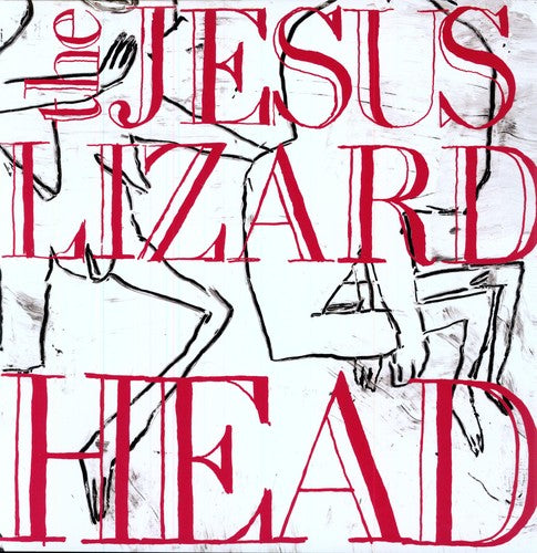 Jesus Lizard - Head [Remastered] [Bonus Tracks] [Deluxe Edition] Vinyl Record