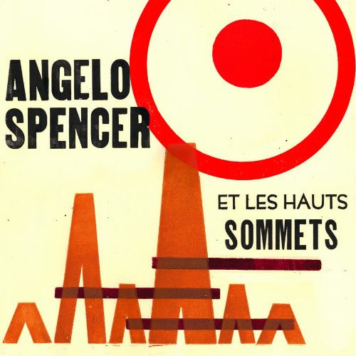 Angelo Spencer - Angelo Spencer Et Les Haus Sommets [LP] Vinyl Record
