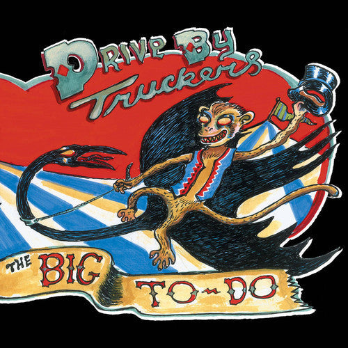 Drive-By Truckers - The Big To-Do [LP] Vinyl Record