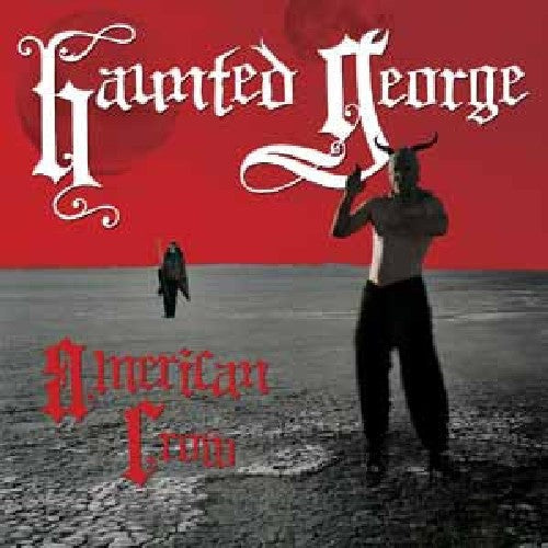Haunted George - American Crow [LP] Vinyl Record