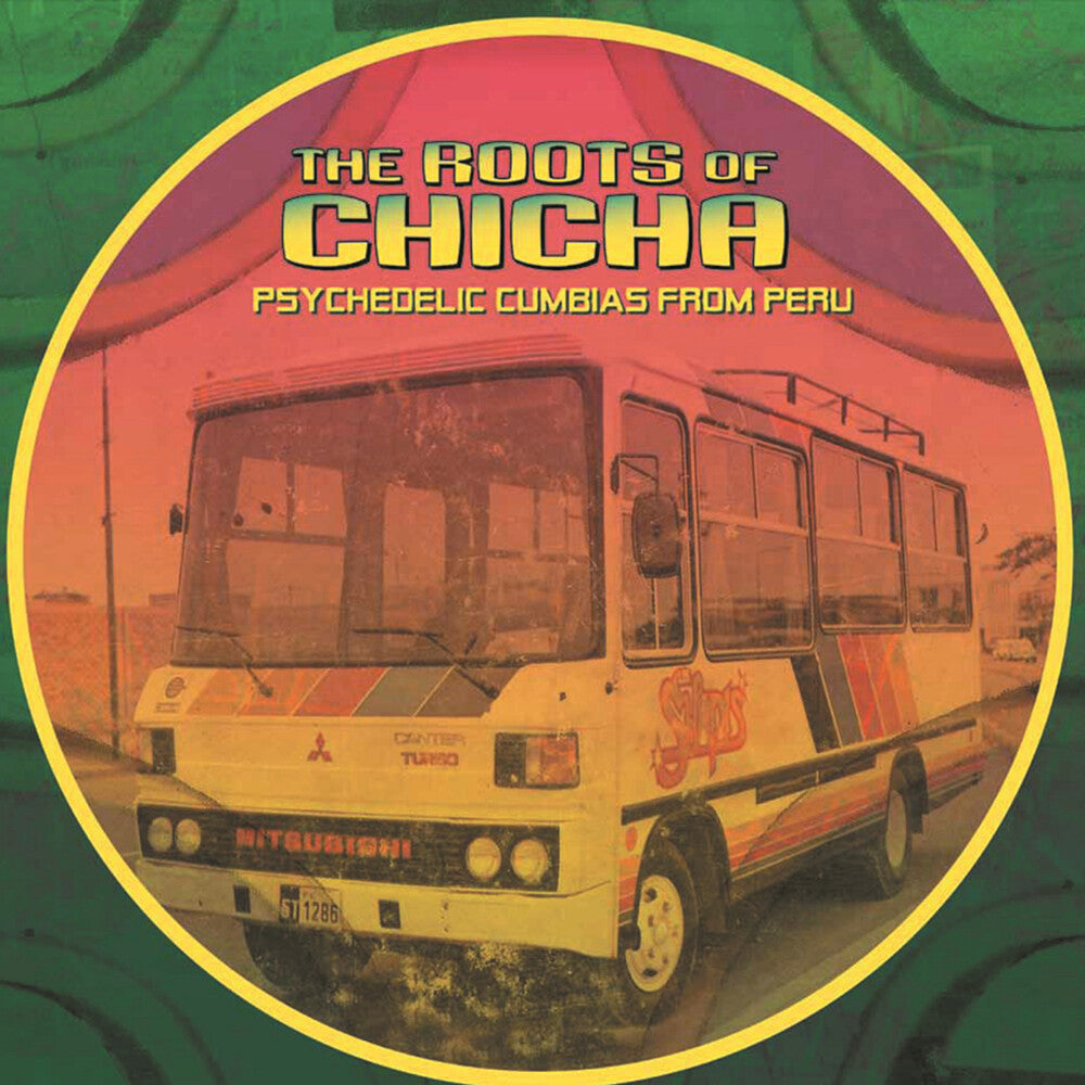 Roots Of Chicha - The Roots of Chicha [LP] Vinyl Record
