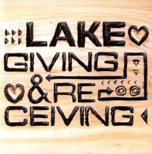 Lake - Giving and Receiving [LP] Vinyl Record