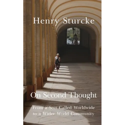 On Second Thought: From a Sect Called Worldwide to a Wider World Community