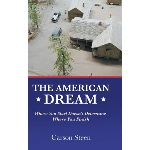 The American Dream: Where You Start Doesn't Determine Where You Finish