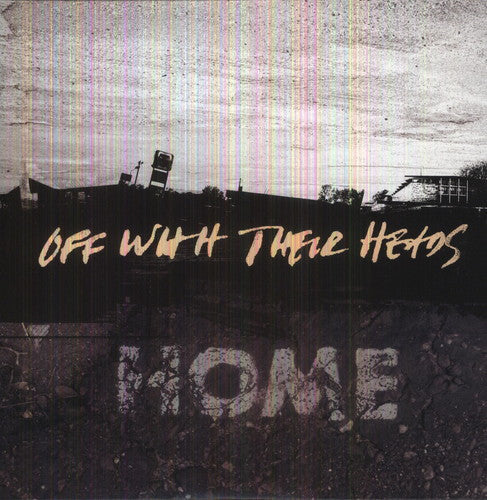 Off With Their Heads - Home [LP] Vinyl Record