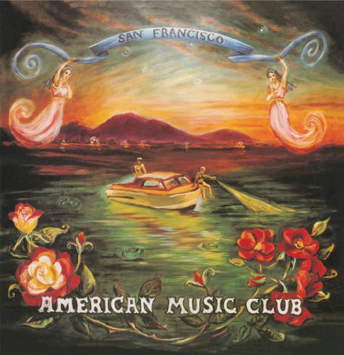 American Music Club - San Francisco [LP] Vinyl Record