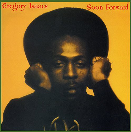 Gregory Isaacs - Soon Forward [LP] Vinyl Record