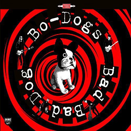 Bo-Dogs - Bad Bad Dog [LP] Vinyl Record