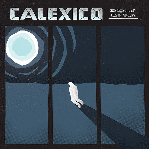Calexico - Edge Of The Sun [Vinyl] Vinyl Record